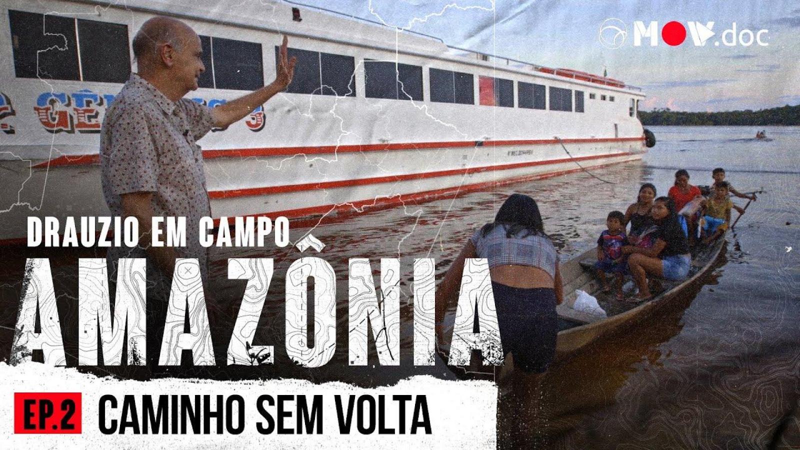 Saúde E Bolsa Família: Os Problemas A 1100 Km De Manaus | Drauzio Em Campo: Amazônia